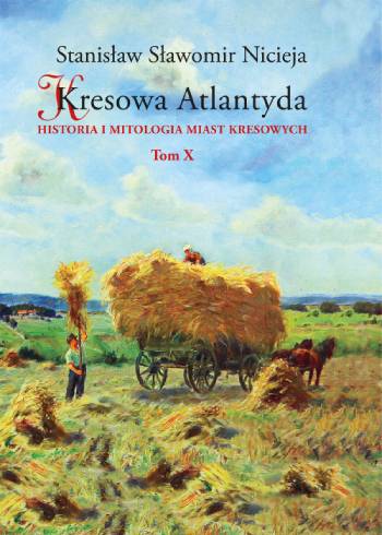 Okładka książki Kresowa Atlantyda Tom X